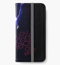 YOU WANNA PIECE OF ME? iPhone Wallet/Case/Skin
