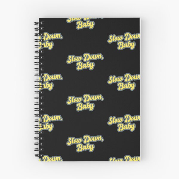 Item preview, Slow Down, Baby designed and sold by Chubuter.