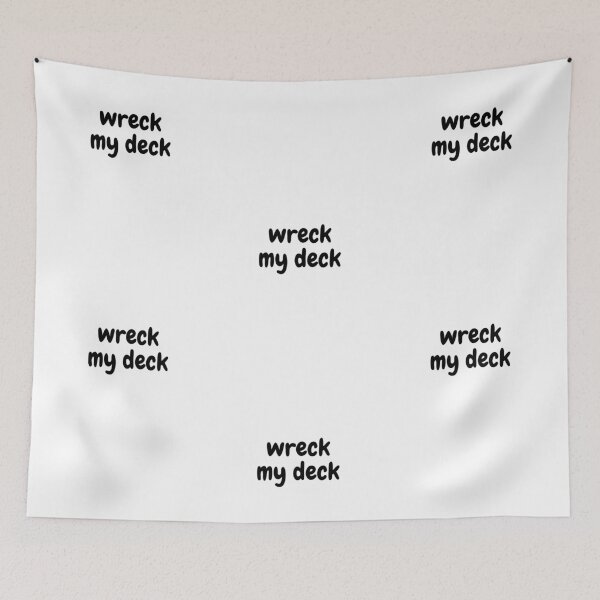 Item preview, wreck my deck designed and sold by Omniodise.