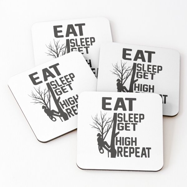 Item preview, Arborist Tree Climber Tree Climbing Hobby Eat Sleep Get High designed and sold by Shuboi.