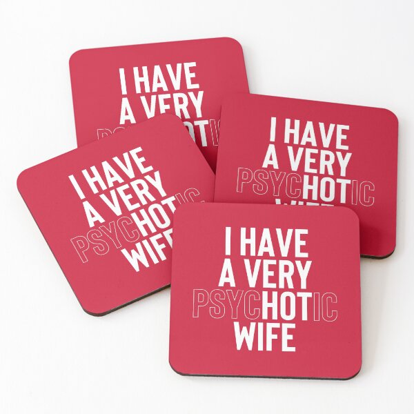 Item preview, I Have A Very Psychotic Wife #3 designed and sold by SalahBlt.