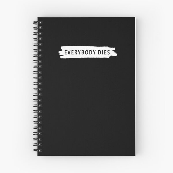 Item preview, Everybody Dies designed and sold by froggo tees.