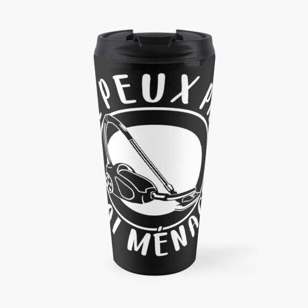 Housewife Cleaning I Can't Do Housework Travel Mug