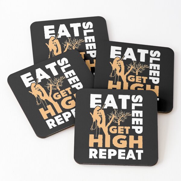 Item preview, Eat Sleep Get High Repeat Funny Arborist Gift designed and sold by Shuboi.