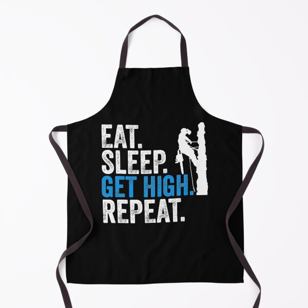 Item preview, Eat Sleep Get High Repeat Funny ArboristLumberjacks Gift designed and sold by Shuboi.
