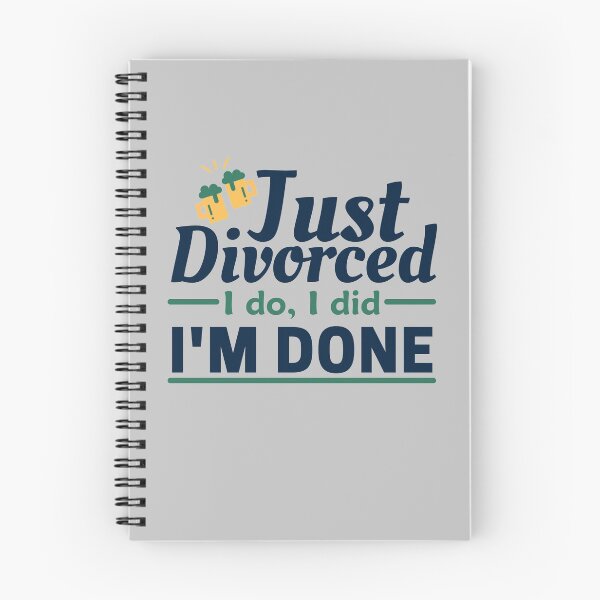 Item preview, Just divorced I do I did I'm done designed and sold by Unchainthebeast.