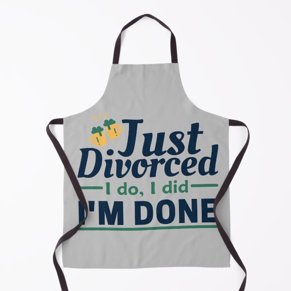 Item preview, Just divorced I do I did I'm done designed and sold by Unchainthebeast.