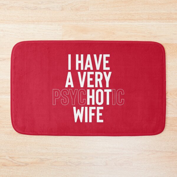 Item preview, I Have A Very Psychotic Wife #5 designed and sold by SalahBlt.