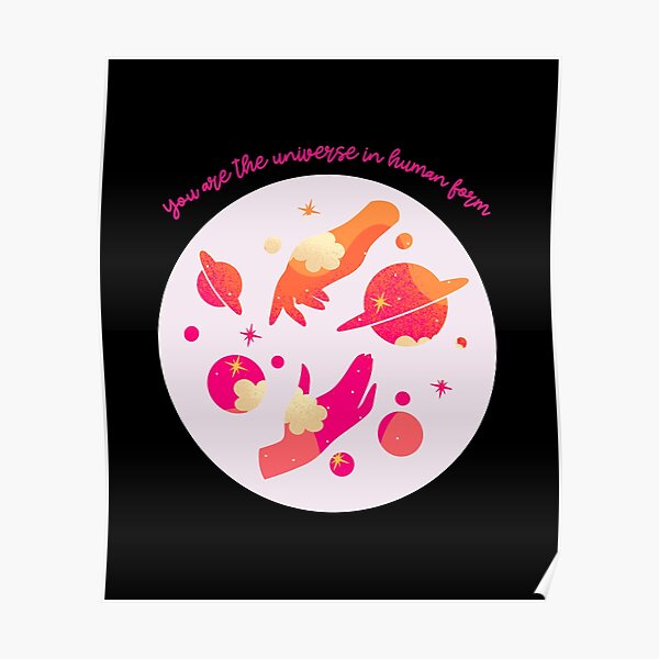 "You Are The Universe In Human Form Cosmic Poster for Sale by