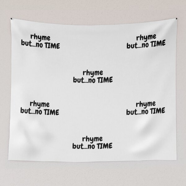 Item preview, rhyme but...no TIME designed and sold by Omniodise.