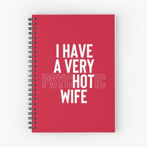 Item preview, I Have A Very Psychotic Wife #6 designed and sold by SalahBlt.