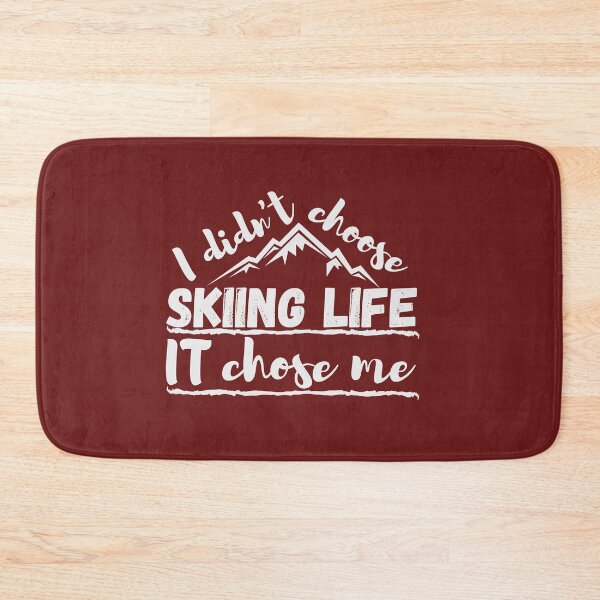 Item preview, Skiing life chose me designed and sold by Unchainthebeast.