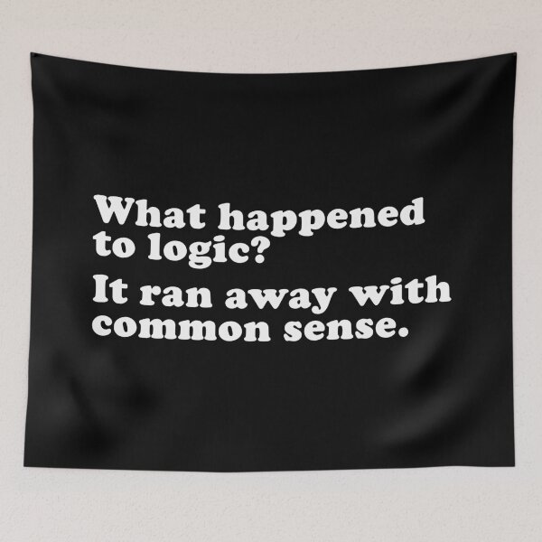 Item preview, Logic & Common Sense designed and sold by fotollissimo.