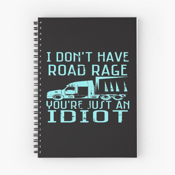 Item preview, I Don't Have Road Rage You Are Just An Idiot Truck Driver designed and sold by mydesigns15.