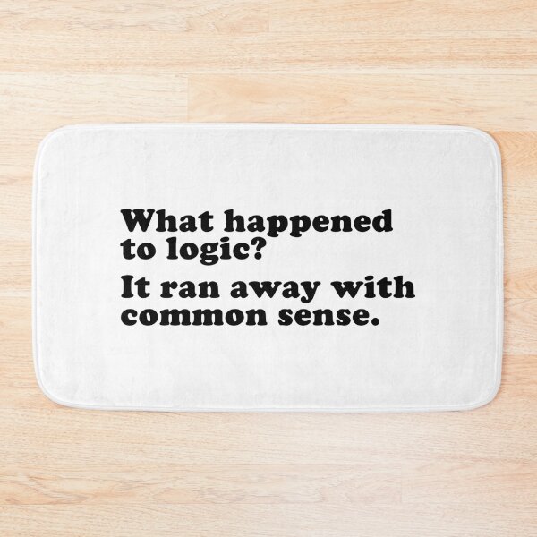 Item preview, Logic & Common Sense designed and sold by fotollissimo.