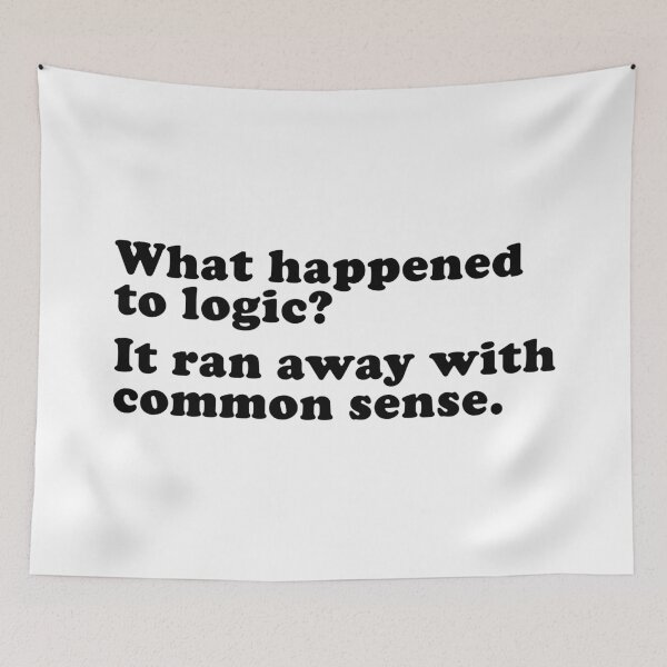 Item preview, Logic & Common Sense designed and sold by fotollissimo.