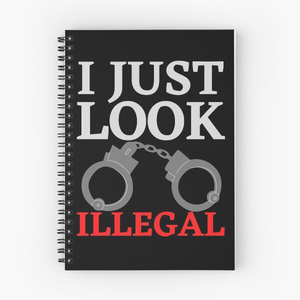 Item preview, I just look illegal with handcuffs designed and sold by Schallerer.