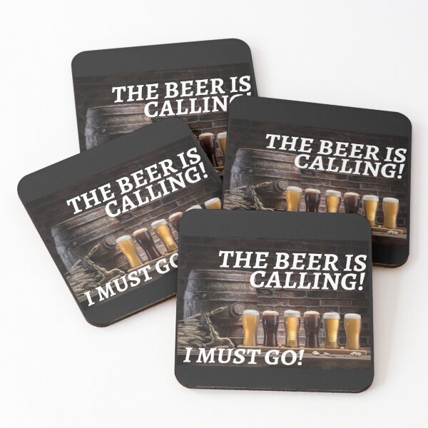 Item preview, THE BEER, IS CALLING, I MUST GO, DRINKING MEME,  designed and sold by R B Chrystal.