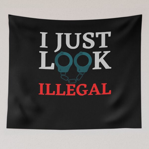Item preview, I just look illegal with handcuffs instead of O's designed and sold by Schallerer.