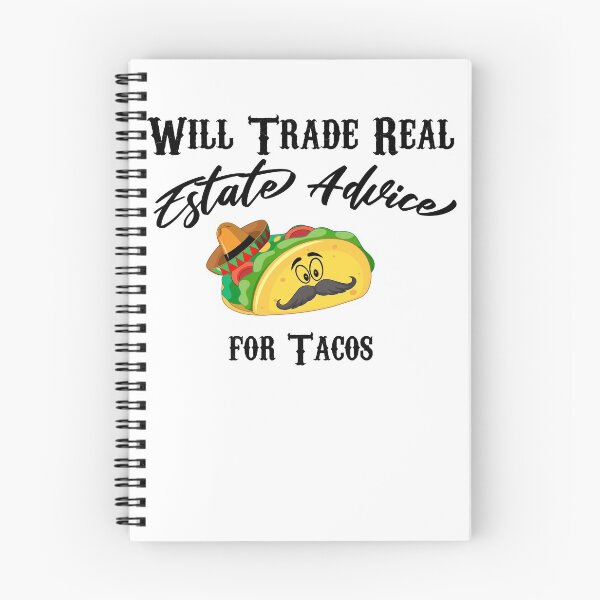 Item preview, Will Trade Real Estate Advice for Tacos  designed and sold by Perfectstyles.