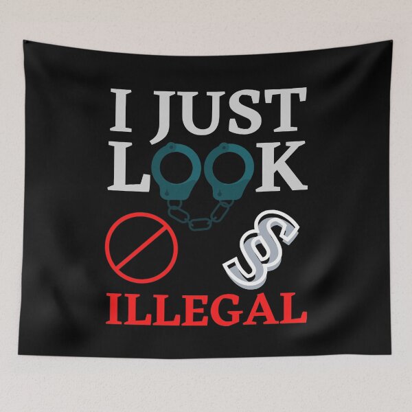Item preview, I just look illegal with handcuffs as O's, forbidden symbol and law symbol designed and sold by Schallerer.