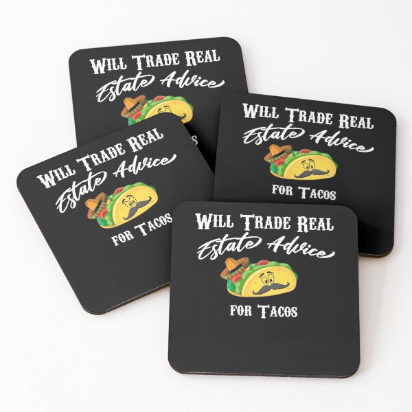 Item preview, Will Trade Real Estate Advice for Tacos  designed and sold by Perfectstyles.