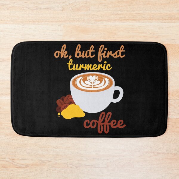 Item preview, OK, but First Turmeric Coffee designed and sold by DesignByJK.