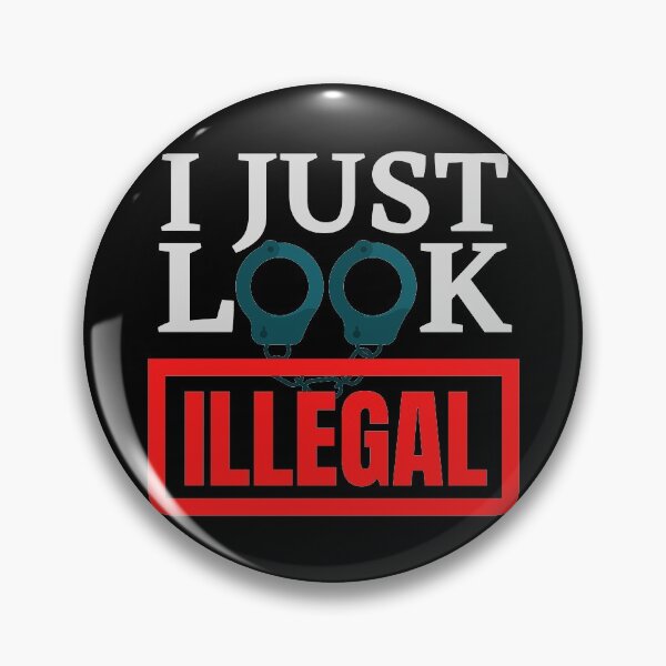 Item preview, I just look illegal outlined with handcuffs designed and sold by Schallerer.