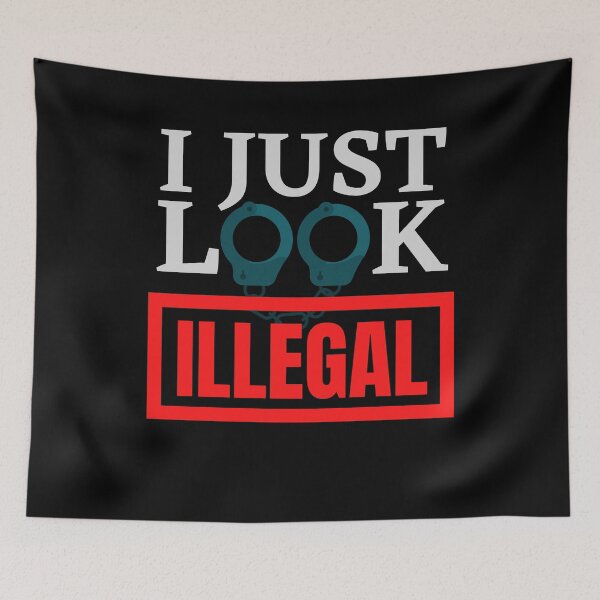 Item preview, I just look illegal outlined with handcuffs designed and sold by Schallerer.