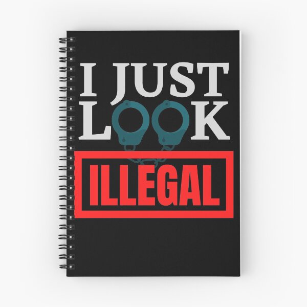 Item preview, I just look illegal outlined with handcuffs designed and sold by Schallerer.
