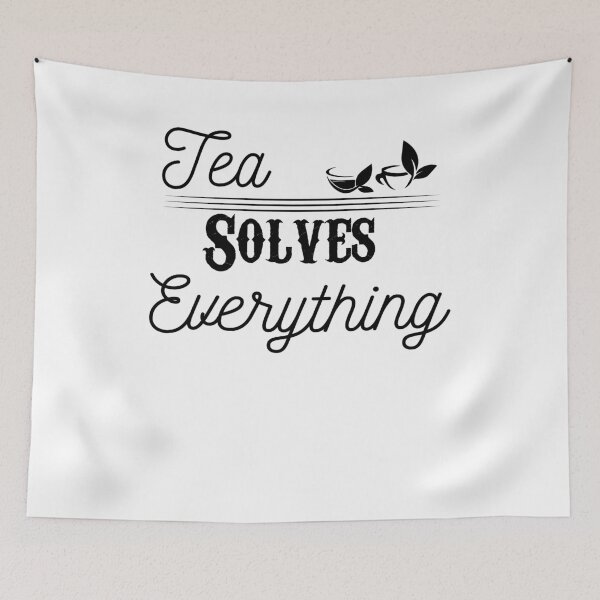 Item preview, Tea Solves Everything  designed and sold by Perfectstyles.