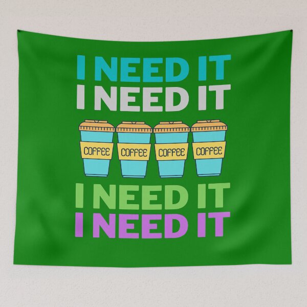 Item preview, I need coffee designed and sold by HappinessWorld.