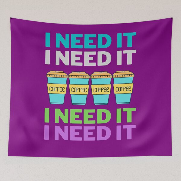 Item preview, I need coffee designed and sold by HappinessWorld.