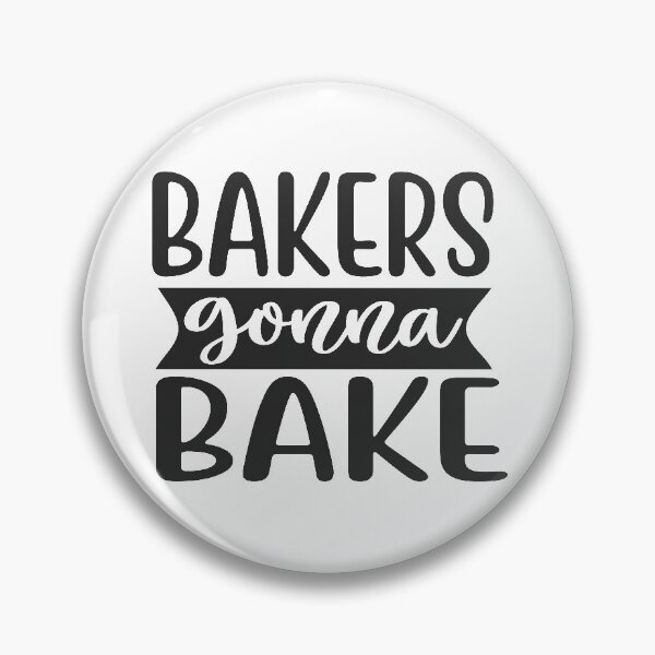 Item preview, Bakers gonna bake designed and sold by Herodz.