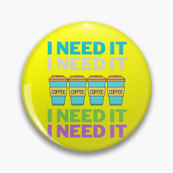 Item preview, I need coffee designed and sold by HappinessWorld.