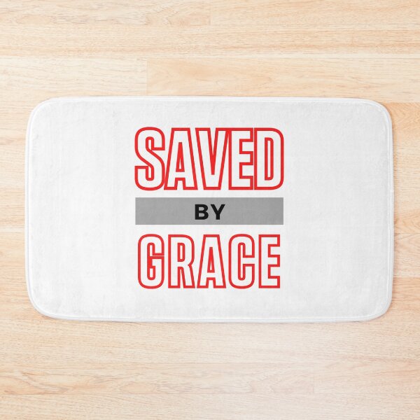 Item preview, Saved by Grace designed and sold by jefel87.