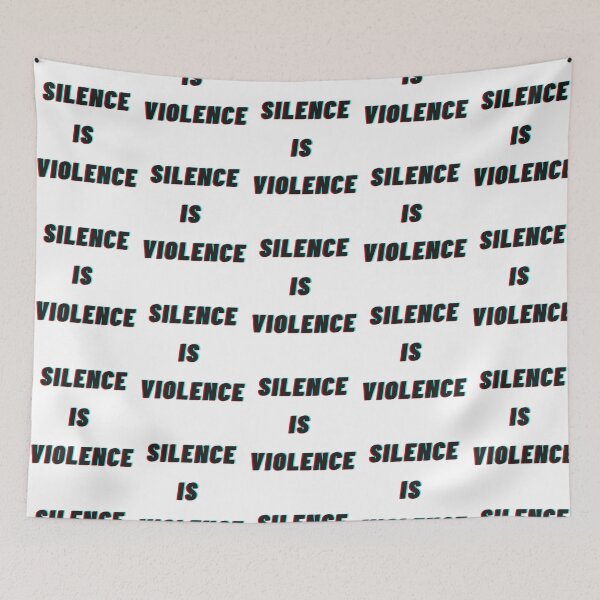 Item preview, SILENCE IS VIOLENCE designed and sold by Mya Mango.