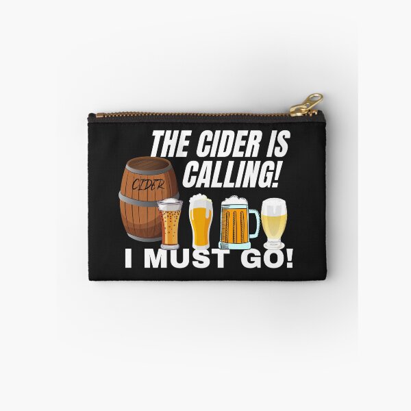 Item preview, THE CIDER, IS CALLING, I MUST GO, DRINKING MEME,  designed and sold by R B Chrystal.