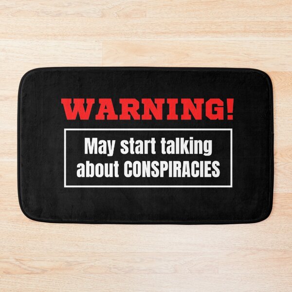 Item preview, Warning May Start Talking About Conspiracies designed and sold by TeePartyHost.