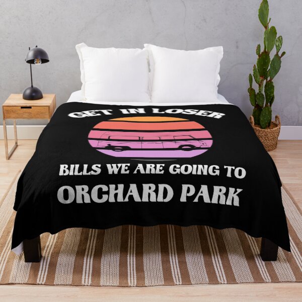 Item preview, get in loser bills we are going to orchard park designed and sold by Perfectstyles.