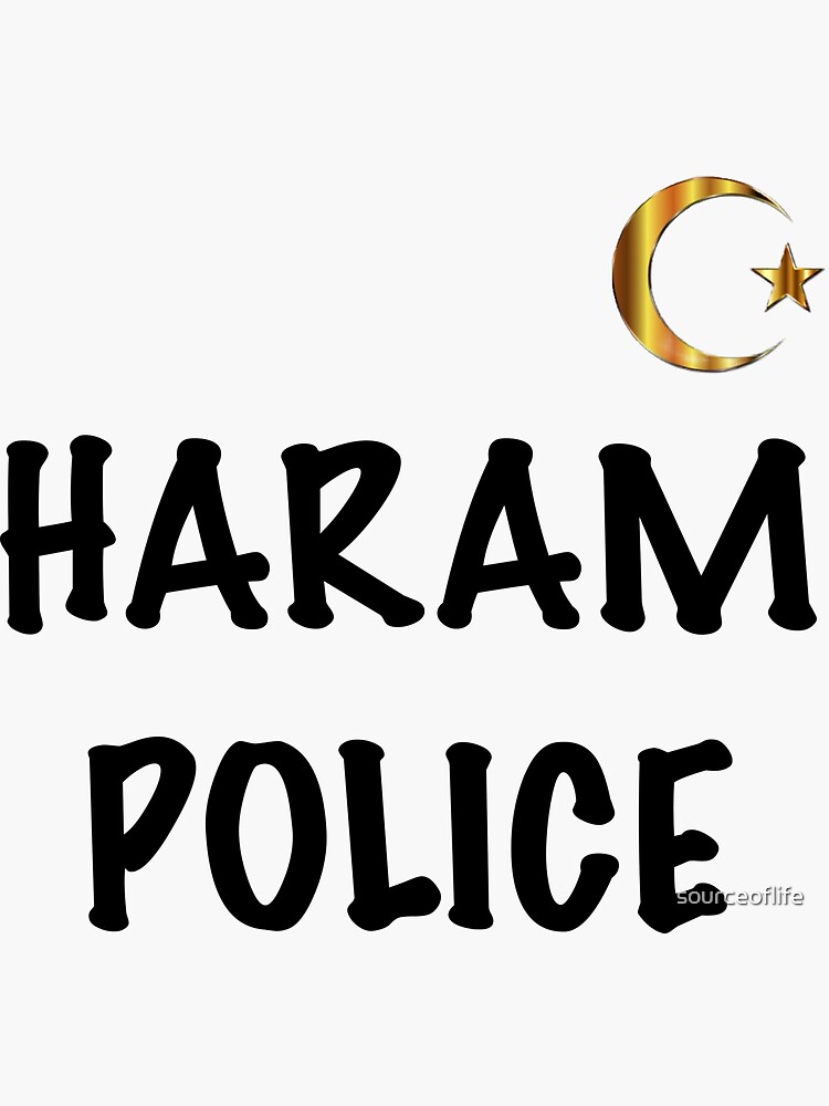 "Haram Police" Sticker for Sale by sourceoflife Redbubble