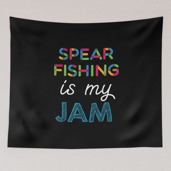 Item preview, Spear Fishing is my Jam. Funny Spear Fishing Design designed and sold by Custom365.