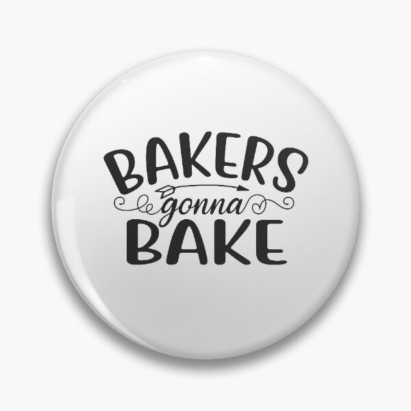 Item preview, Bakers gonna bake designed and sold by Herodz.