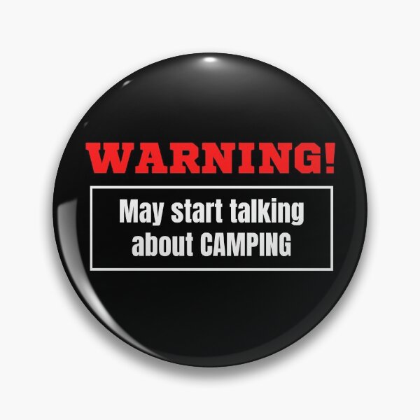 Item preview, Warning May Start Talking About Camping designed and sold by TeePartyHost.