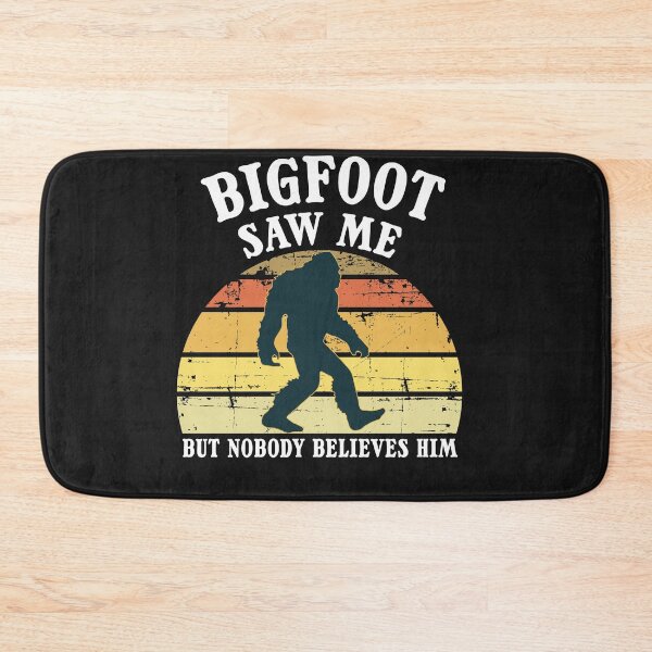 Item preview, Bigfoot Saw Me But Nobody Believes Him Funny Camping Gifts Men Women Kids Boys  designed and sold by Jake  Knifer.