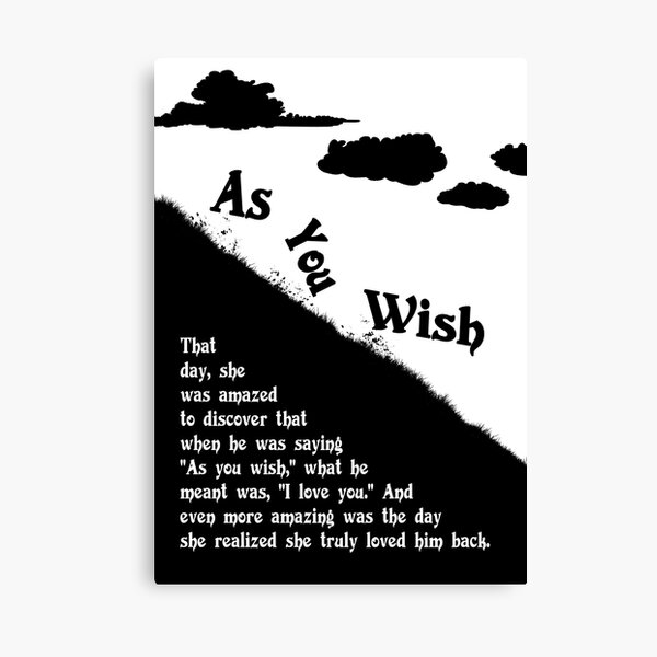 As you wish - The princess bride Canvas Print