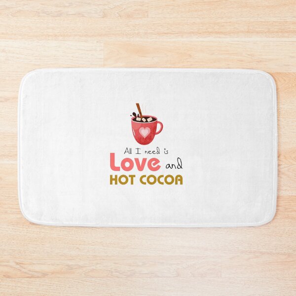 Item preview, All I need is love and hot cocoa 14 designed and sold by Ripoubsb.