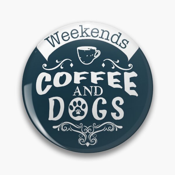 Item preview, Weekends Coffee and  Dog   Funny Dog Lover designed and sold by hichametta.