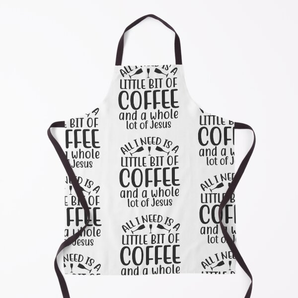Item preview, All I need is a little bit of coffee and a whole lot of Jesus designed and sold by Herodz.