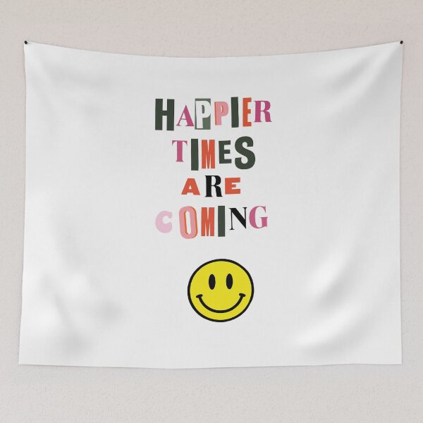 Item preview, Happier times are Coming gift designed and sold by Ilyas912.